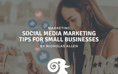 Social Media Marketing Tips for Small Businesses