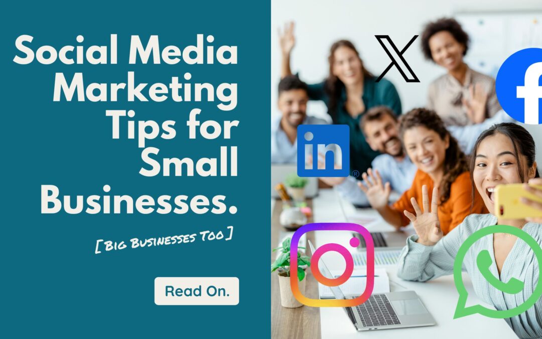 Social Media Marketing Tips for Small Businesses